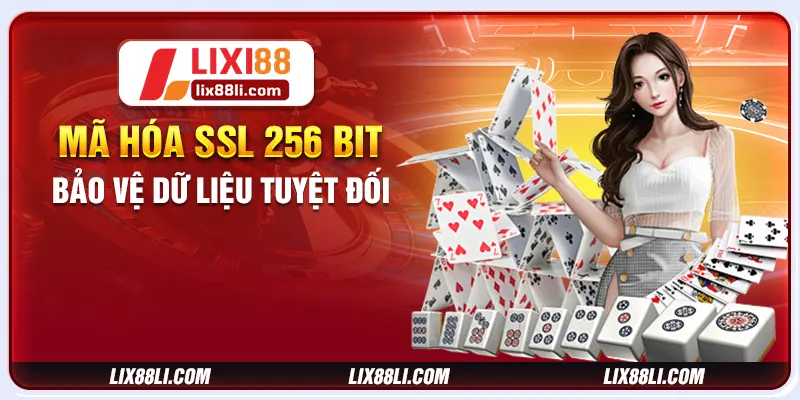 Mã hóa SSL 256 bit bảo vệ dữ liệu tuyệt đối Mã hóa SSL 256 bit bảo vệ dữ liệu tuyệt đối